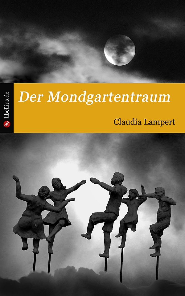 Der Mondgartentraum (Roman)